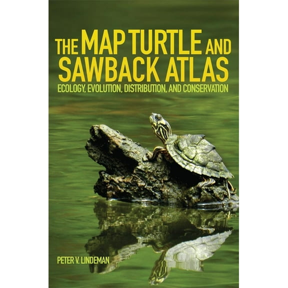 Animal Natural History The Map Turtle and Sawback Atlas: Ecology, Evolution, Distribution, and Conservation Volume 12, Book 12, (Paperback)