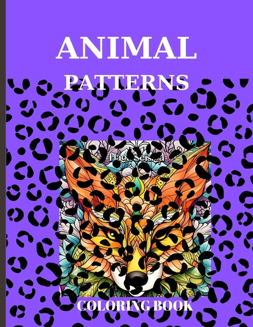 Animal Patterns Coloring Book: Pages 60 ( Sheets 30 ), - 30 Animal ...
