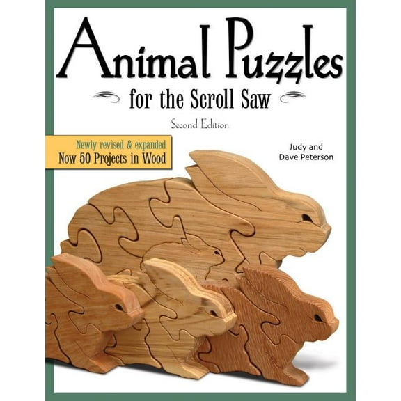 Animal Puzzles for the Scroll Saw, Second Edition: Newly Revised & Expanded, Now 50 Projects in Wood, (Paperback)
