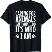 Animal Rescue Gifts Caring for Animals is Who I Am T-Shirt