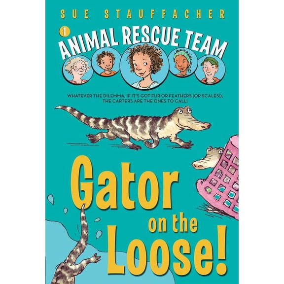 Animal Rescue Team Gator on the Loose!, Book 01, (Paperback)