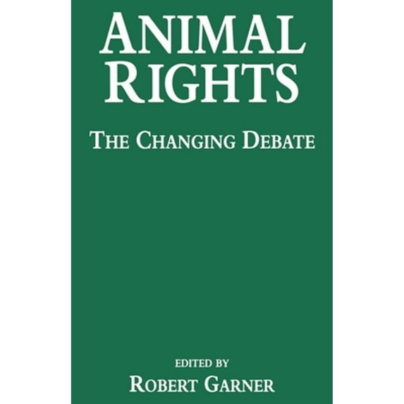 Pre-Owned Animal Rights: The Changing Debate Paperback Robert Garner