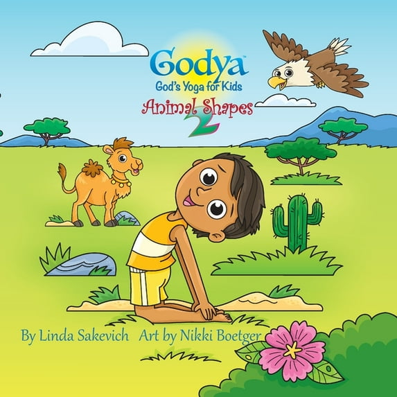 Animal Shapes Godya: God's Yoga for Kids - Animal Shapes 2, Book 2, (Paperback)