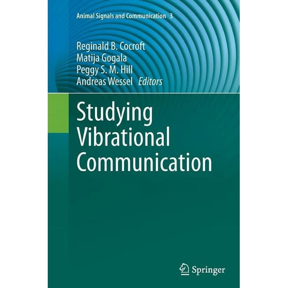 Animal Signals and Communication Studying Vibrational Communication, Book 3, (Paperback)