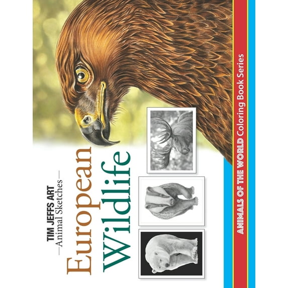 European Wildlife: Animals Of The World Coloring Book (Paperback) by Jo Warren, Tim Jeffs