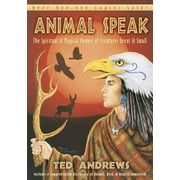 Animal Speak: The Spiritual & Magical Powers of Creatures Great and Small (Paperback)