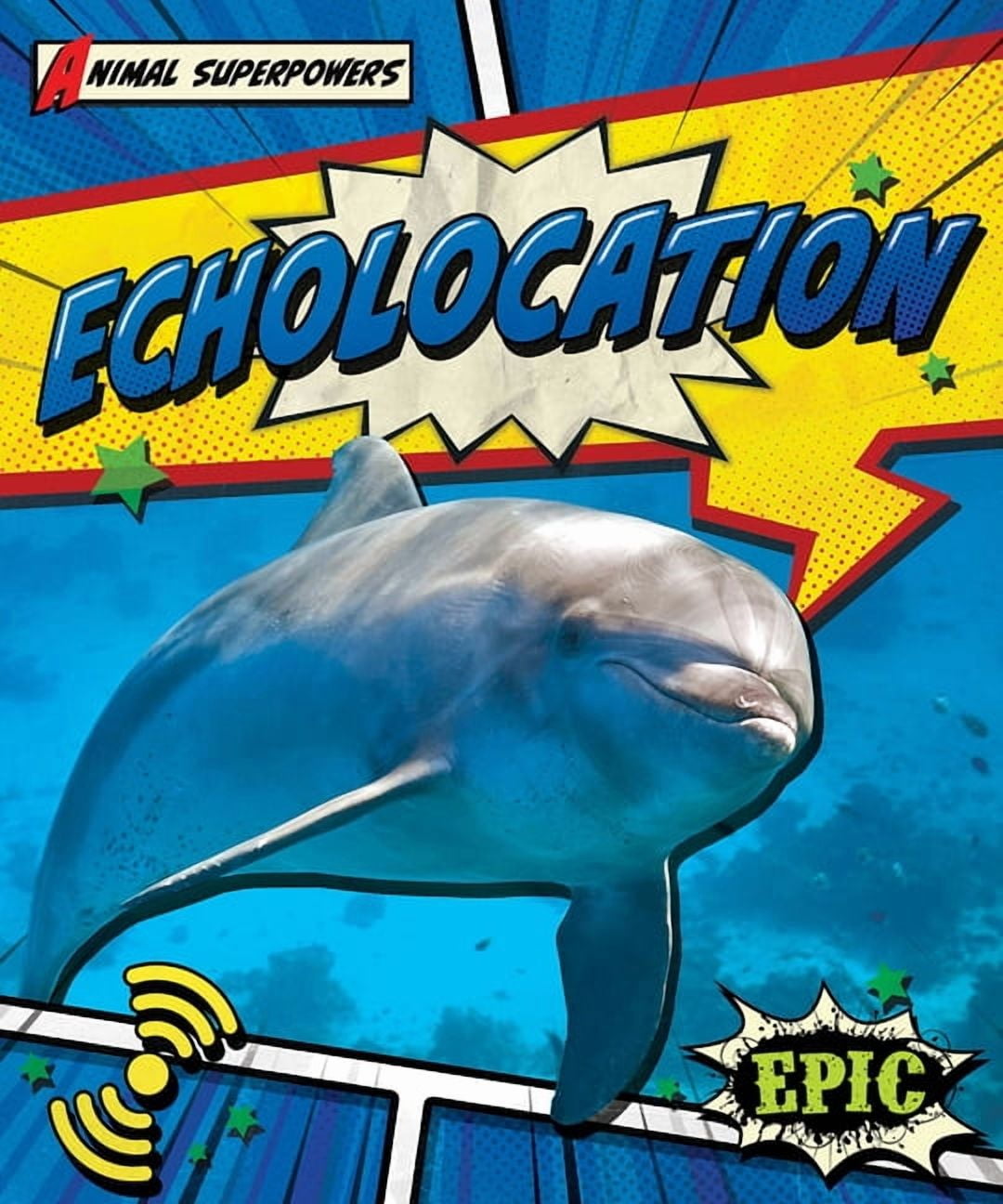 Animal Superpowers Echolocation, (Paperback)