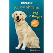 Animal Tales Dog in Danger! Series #5 Paperback