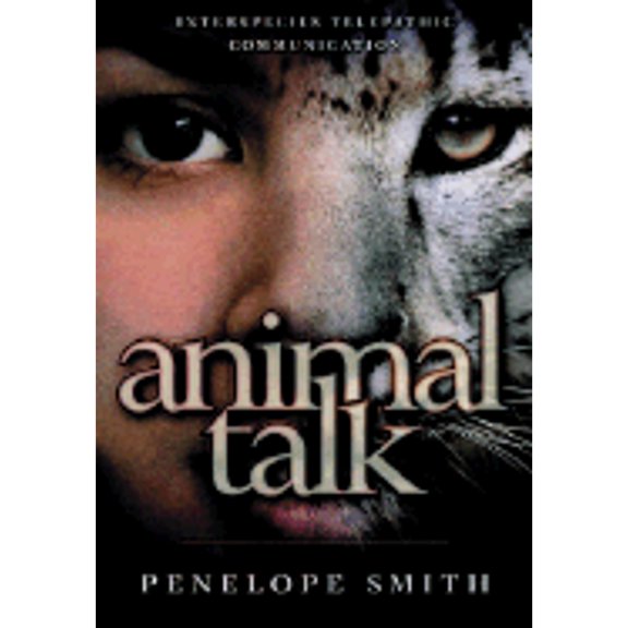 Pre-Owned Animal Talk: Interspecies Telepathic Communication (Paperback) 1571781498 9781571781499