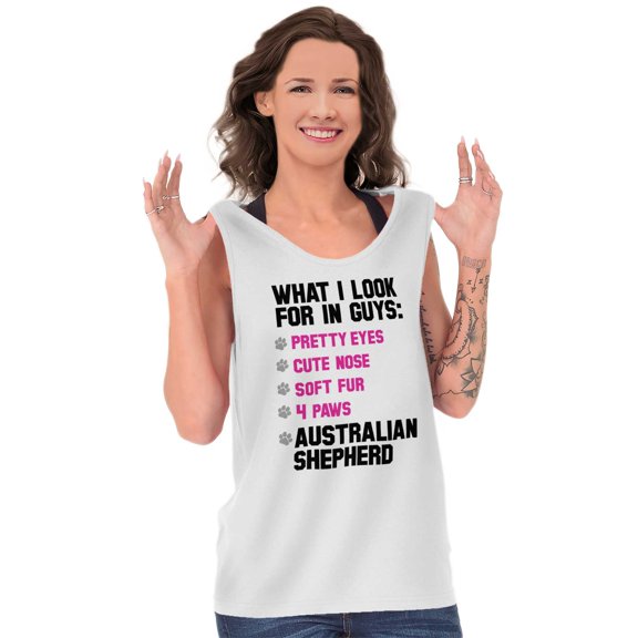 Animal Tank Tops T-Shirts Tees For Womens What I Look For In Guys Australian Shepherd D