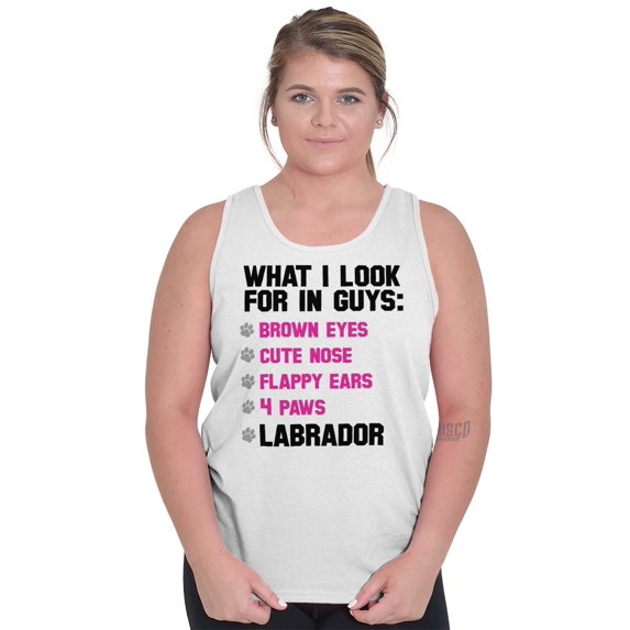 Animal Tank Tops T-Shirts Tees For Womens What I Look For In Guys Labrador Pet Dog Gift