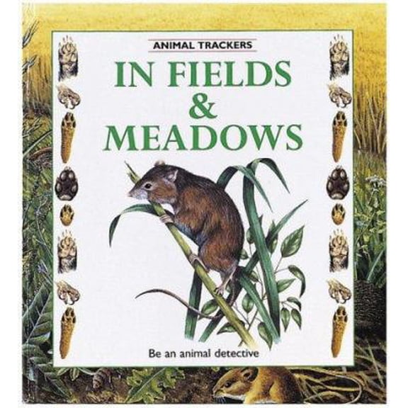 Pre-Owned Animal Trackers: In Fields and Meadows (Hardcover)