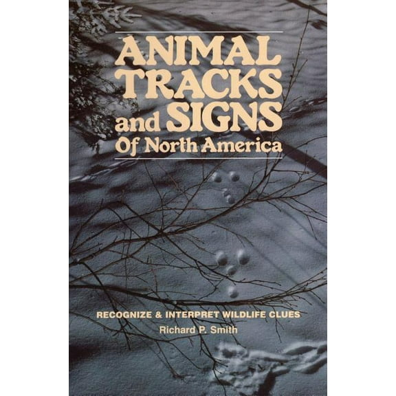 Animal Tracks & Signs of North America (Paperback)