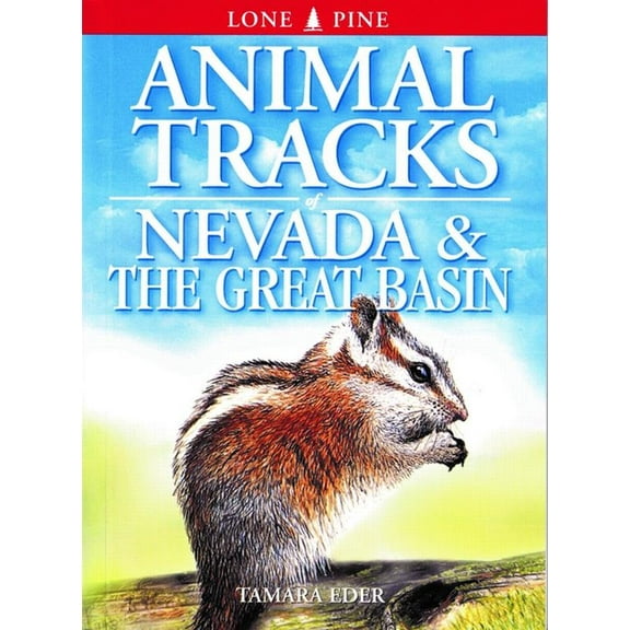 Animal Tracks Animal Tracks of Nevada and the Great Basin, (Paperback)
