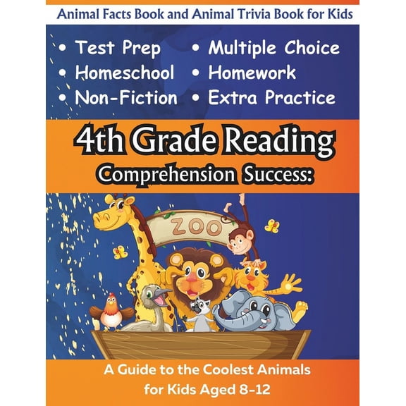 Animal Trivia and Animal Facts Workbooks for Reading Comprehension: 4th Grade Reading Comprehension Success: Animal Facts Book and Animal Trivia Book for Kids (Paperback)
