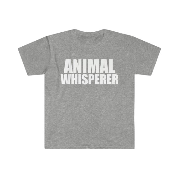 Animal Whisperer Unisex T-shirt S-3XL Animal Lover Advocate
