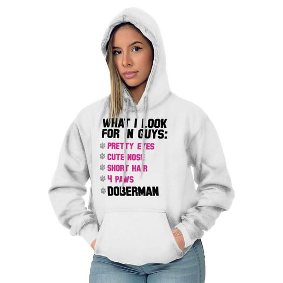 Animal Womens Hooded Pullover Sweatshirt What I Look for In Guys Doberman Funny Dog La