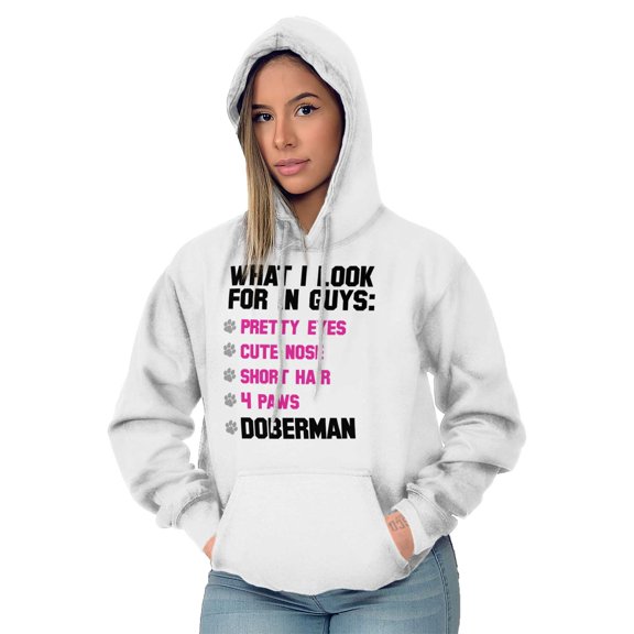 Animal Womens Hooded Pullover Sweatshirt What I Look for In Guys Doberman Funny Dog La