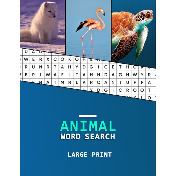 Large Print Wordsearch Animal Word Search Large Print: A word hunting book for Dementia and Alzheimers patients Reduced memory loss and increas, (Paperback)