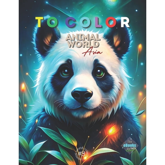 Animal World Collection Coloring Books Animal World: Asia, Book 3, (Paperback)