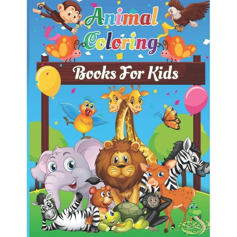 Animal Coloring Books for Kids: Educational Coloring Book Pages For Kids Ages 7-12 Including Arctic, African, Desert, Australian Animals (Coloring Books For Kids And Adults) [Book]
