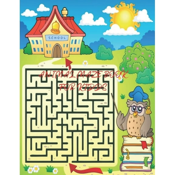 Animal maze book for kids : A maze activity book for kids. Great for Developing Problem Solving Skills, Spatial Awareness, and Critical Thinking Skills (Paperback)
