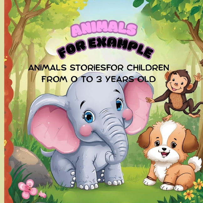 Animal story books children ages 0 to 3: Stories of sharing respect and friendship between and animals, (Paperback)