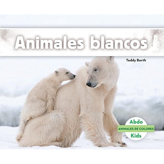 Pre-Owned Animales Blancos (White Animals) (Spanish Version) (Animales de Colores (Animal Colors)) Hardcover