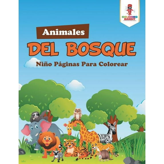 Animales Del Bosque: Niño Páginas Para Colorear, (Paperback)