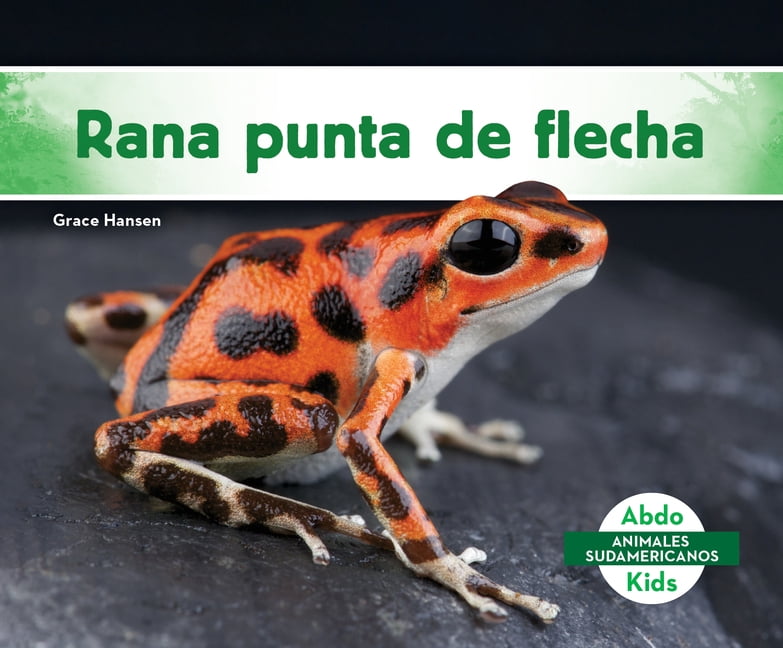 Animales Sudamericanos (South American A Rana Punta de Flecha (Poison ...
