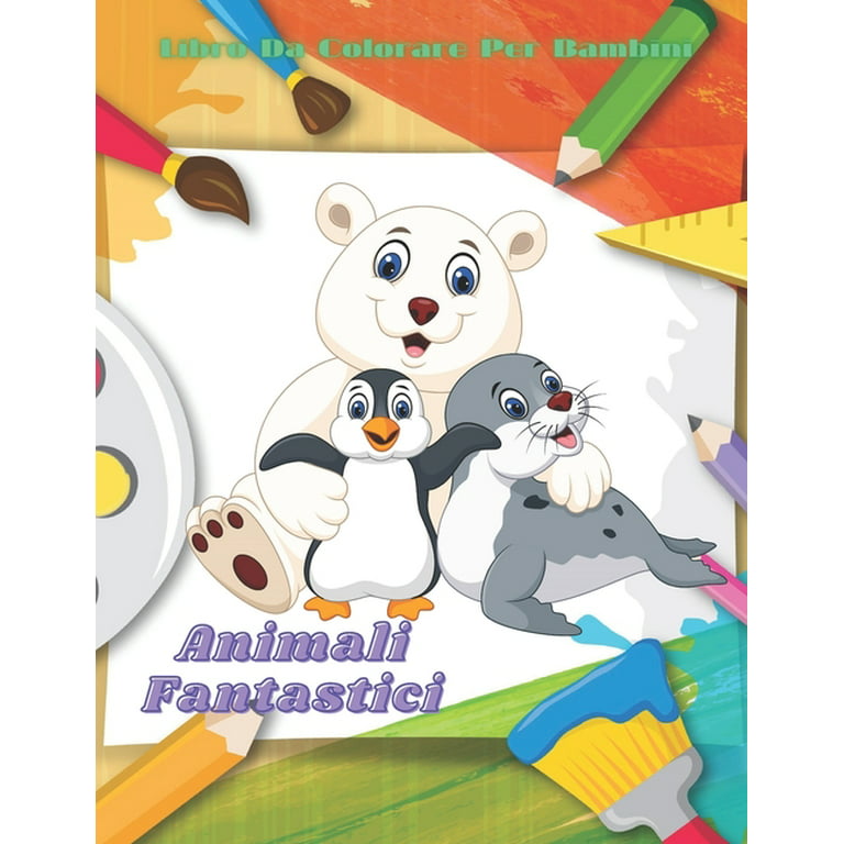 Animali Fantastici - Libro Da Colorare Per Bambini (Paperback) 