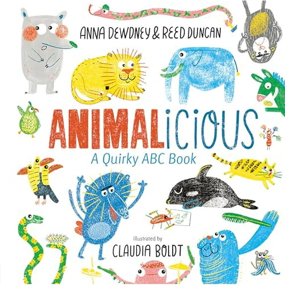Pre-Owned Animalicious: A Quirky ABC Book (Hardcover) 1524792055 9781524792053