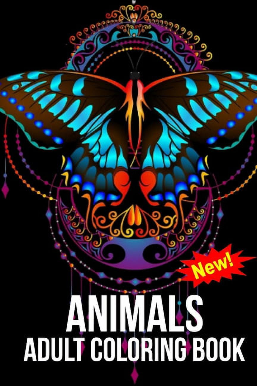 Animals Adult Coloring Book: Awsome Stress Relieving Animal Designs to Color. Including So Many Animals And Birds And Fishes Mandalas, Patterns And Paisley (Paperback)