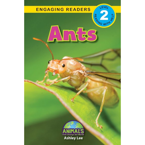 Animals Animals That Change the World! Ants: Animals That Change the World! (Engaging Readers, Level 2), Book 10, (Paperback)