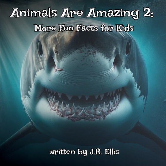 Animals Are Amazing! - Fun Facts for Kid Animals Are Amazing 2!: More Fun Facts For Kids, Book 2, (Paperback)