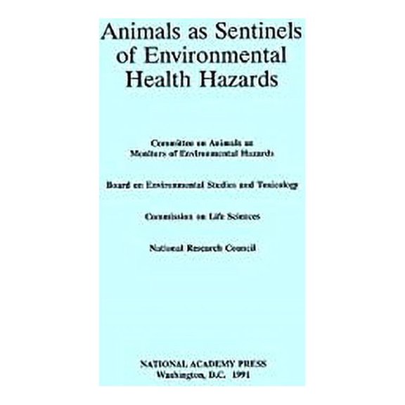 Pre-Owned Animals as Sentinels of Environmental Health Hazards (Paperback) 0309040469 9780309040464