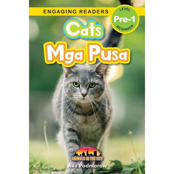 Animals in the City Cats: Bilingual (English/Filipino) (Ingles/Filipino) Mga Pusa - Animals in the City (Engaging Readers, Level Pre-1), Book 1, (Paperback)