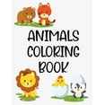 thumbnail image 1 of Animals Coloring Book: Coloring Pages For Girls Of Adorable Animals, Illustrations And Designs To Color For Kids (Paperback), 1 of 1
