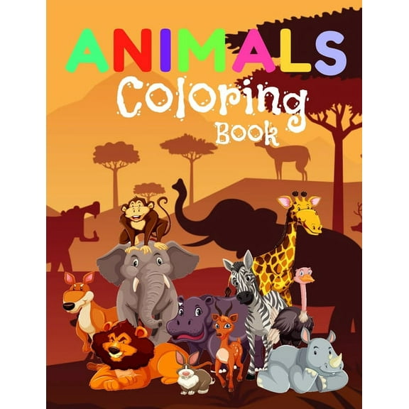 Animals Coloring Book: Great Gift for For Kids, Boys & Girls. 28 unique cute animal pictures! Wild Animals from the Jungle! (Paperback)