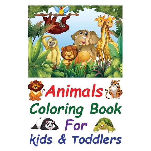 Animals Coloring Book for Kids & Toddlers: Stress Relieving Designs ...