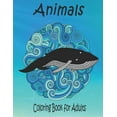 thumbnail image 1 of Animals Coloring Book for Adults: A Coloring Book for Adults and Teens (Paperback), 1 of 1