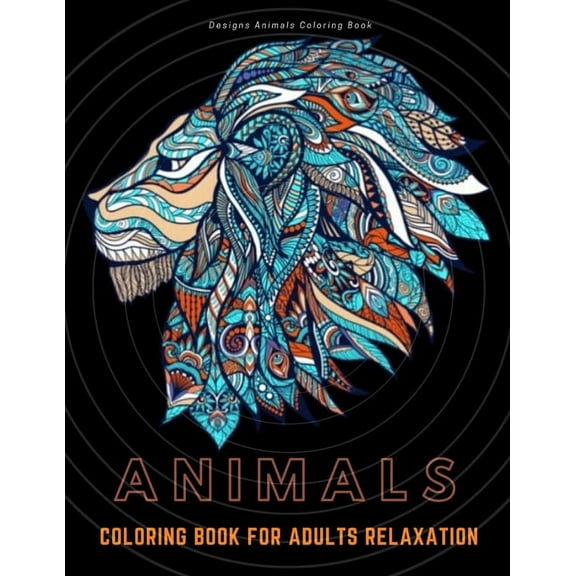 Animals Coloring Book for Adults Relaxation: Stress Relieving Designs Animals Coloring Book For Adults Relaxation., (Paperback)