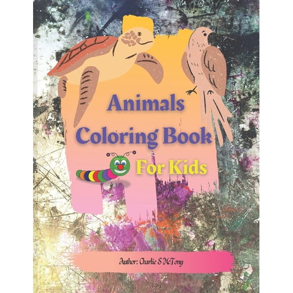 Animals Coloring Book for Kids: Cute and Funny, Easy, Large, Simple Picture Coloring Books for Kids (Paperback)