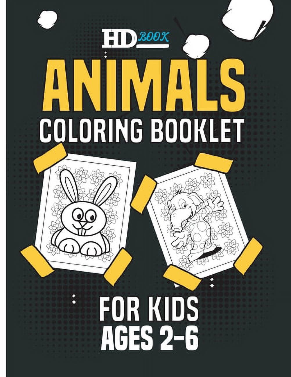 Animals Coloring Booklet For Kids Ages 2-6 : A Good Gift for Children.Preschool and Kindergarten ( Children's Activity Books) (Paperback)