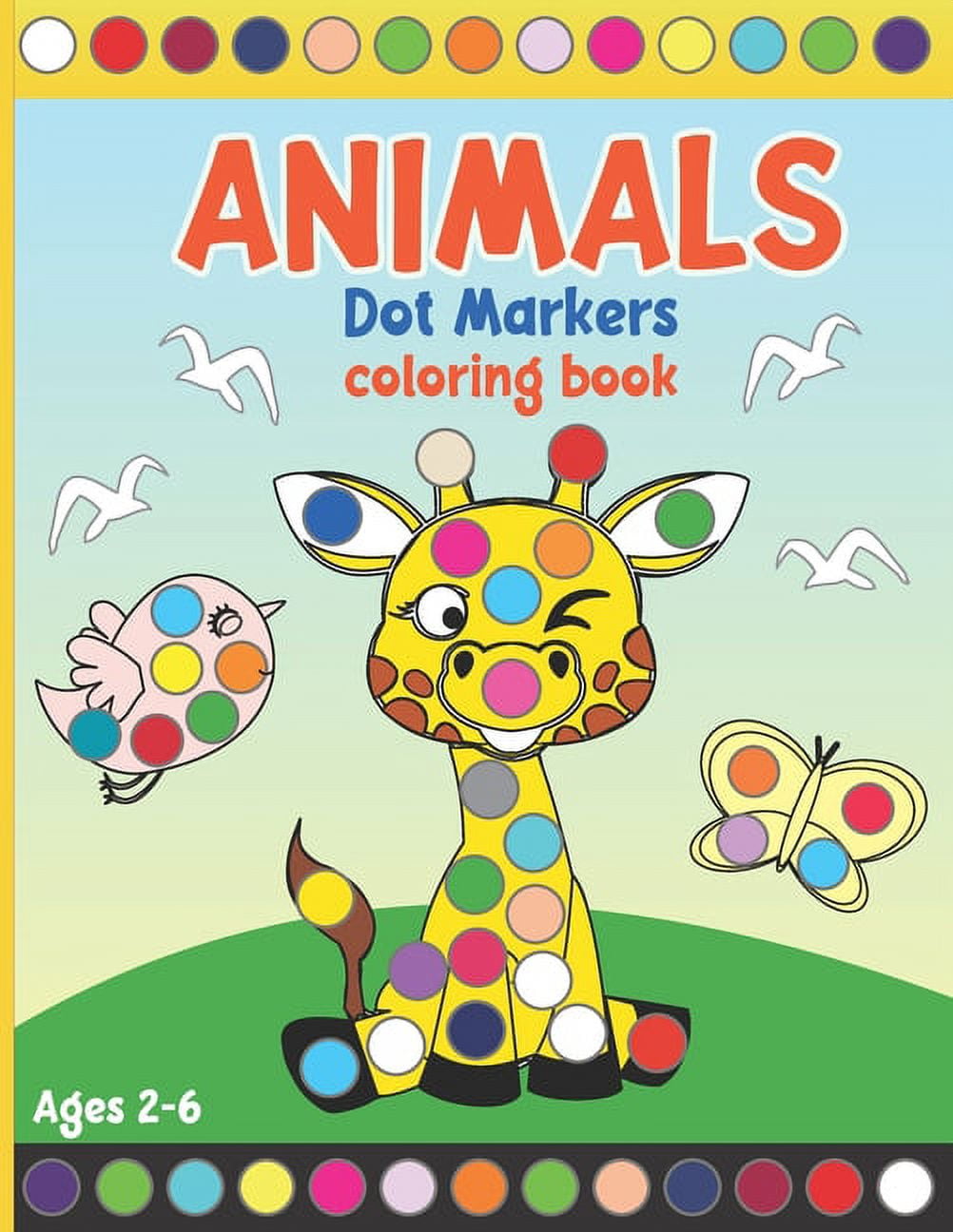 Animals Dot Markers Coloring Book: Coloring Activity Book for Toddlers ...