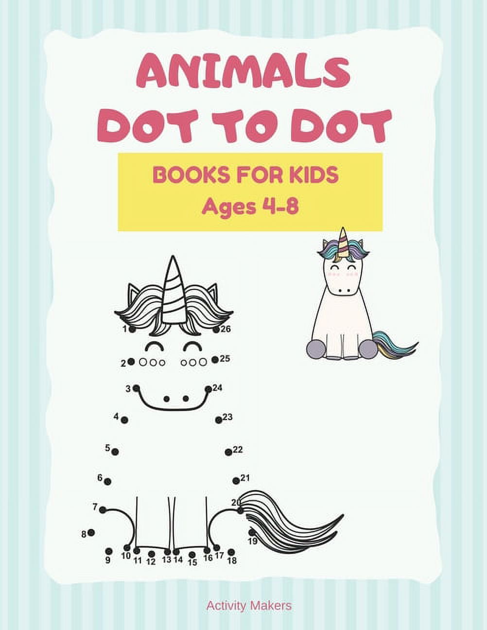 Animals Dot To Dot Books For Kids Ages 45 A Fun Filled Connect The