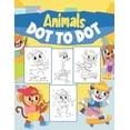 thumbnail image 1 of Animals Dot to Dot: Connect The Dots & Coloring Book For Children 4-8 Years, (Paperback), 1 of 1