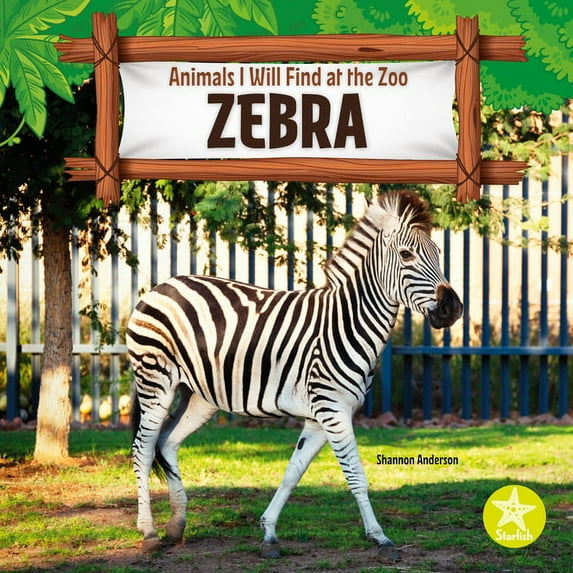 Animals I Will Find at the Zoo Zebra, (Hardcover)