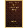 thumbnail image 1 of Animals In Social Captivity (1914) (Paperback), 1 of 1