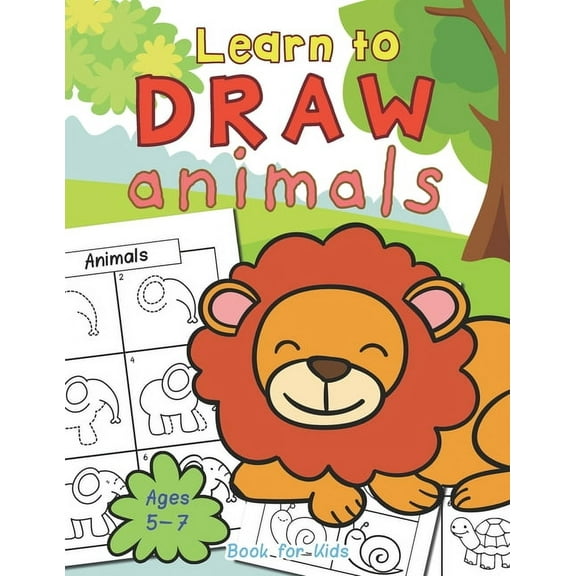 Animals Learn To Draw Book For Kids Ages 5-7, (Paperback)